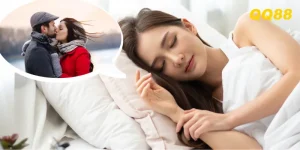 Mơ thấy người yêu cũ – ký ức xưa, vận may mới.